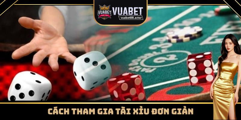 Hướng dãn tham gia chơi tài xỉu Vuabet88