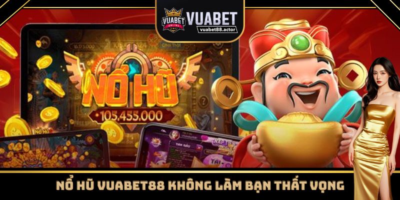 Sảnh nổ hũ Vuabet88 siêu hot