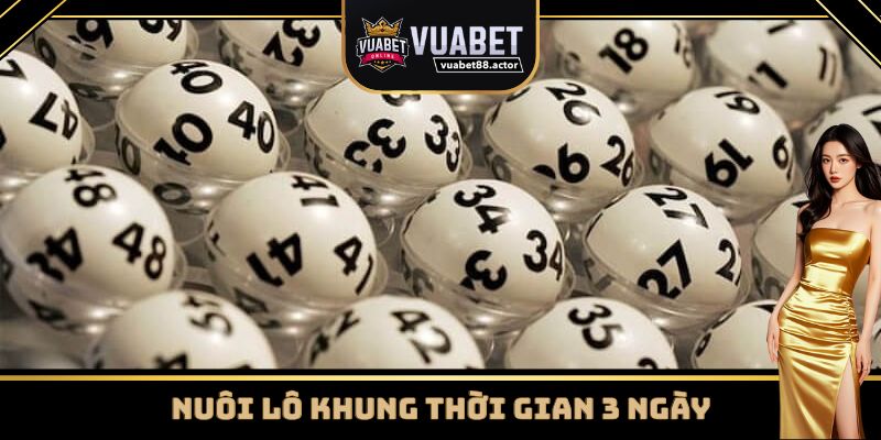 Cách nuôi lô khung 3 ngày
